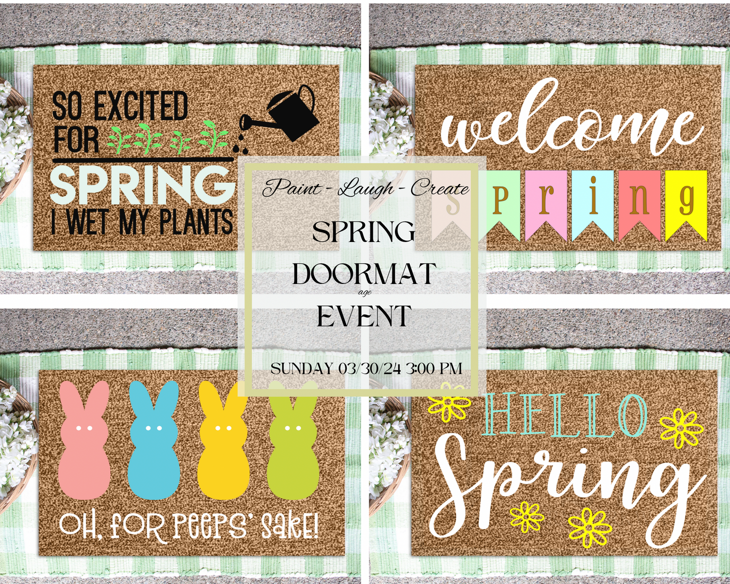 03/30/25 Sunday 3:00 PM Spring Doormat Event